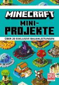 Mojang AB: Minecraft Mini-Projekte. Über 20 exklusive Bauanleitungen - gebunden