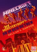 Delilah S. Dawson: Minecraft - Der Monstertrupp: Ab in den Nether - gebunden