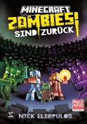 Nick Eliopulos: Minecraft. Zombies sind zurück! (Band 2) - gebunden