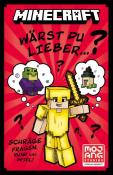 Mojang AB: Minecraft Wärst du lieber ...? - Taschenbuch