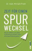 Mirriam Prieß: Zeit für einen Spurwechsel - gebunden