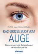 Helmut Wilhelm: Das große Buch vom Auge - Taschenbuch