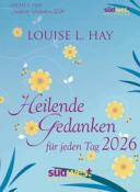 Heilende Gedanken für jeden Tag 2026