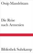 Ossip Mandelstam: Die Reise nach Armenien - gebunden