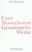 Cees Nooteboom: Auf Reisen. Tl.4 - gebunden