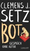 Clemens J. Setz: Bot - gebunden