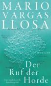 Mario Vargas Llosa: Der Ruf der Horde - gebunden