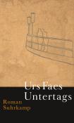 Urs Faes: Untertags - gebunden