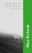 Max Frisch: Entwürfe zu einem dritten Tagebuch - Taschenbuch
