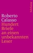 Roberto Calasso: Hundert Briefe an einen unbekannten Leser - Taschenbuch