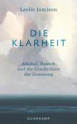 Leslie Jamison: Die Klarheit - Taschenbuch