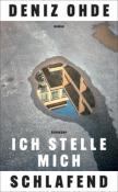 Deniz Ohde: Ich stelle mich schlafend - Taschenbuch