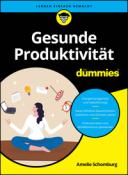 Amelie Schomburg: Gesunde Produktivität für Dummies - Taschenbuch