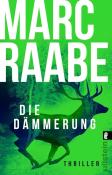 Marc Raabe: Die Dämmerung - Taschenbuch