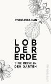 Byung-Chul Han: Lob der Erde - gebunden