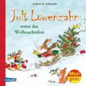 Andreas H. Schmachtl: Maxi Pixi 385: Juli Löwenzahn rettet das Weihnachtsfest - Taschenbuch