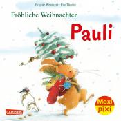 Brigitte Weninger: Maxi Pixi 386: Fröhliche Weihnachten, Pauli! - Taschenbuch