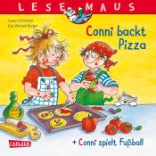 Liane Schneider: LESEMAUS 204: Conni backt Pizza + Conni spielt Fußball Conni Doppelband - Taschenbuch