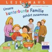 Anna Wagenhoff: LESEMAUS 172: Unsere kunterbunte Familie gehört zusammen - Taschenbuch