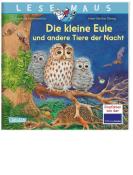 Friederun Reichenstetter: LESEMAUS 174: Die kleine Eule und andere Tiere der Nacht - Taschenbuch