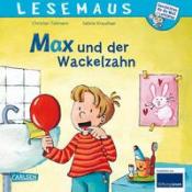 Christian Tielmann: LESEMAUS - Max und der Wackelzahn - geheftet