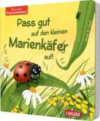 Kerstin M. Schuld: Pass gut auf den kleinen Marienkäfer auf