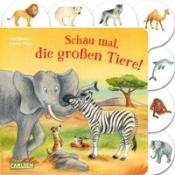 Anni Demel: Schau mal, die großen Tiere!