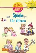 Lucia Fischer: Pixi Wissen 65: Spiele für drinnen - Taschenbuch