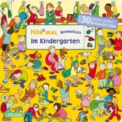 Julia Hofmann: Hör mal (Soundbuch): Wimmelbuch: Im Kindergarten