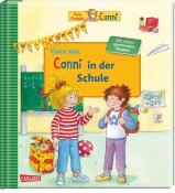 Liane Schneider: Guck mal:  Conni in der Schule