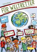 Petra Klose: Für Weltretter: 17 Ziele für unsere Erde - Taschenbuch
