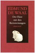Edmund De Waal: Der Hase mit den Bernsteinaugen - gebunden