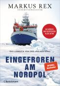 Markus Rex: Eingefroren am Nordpol - gebunden