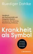Ruediger Dahlke: Krankheit als Symbol - gebunden