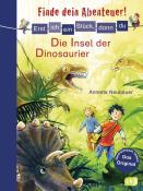 Annette Neubauer: Erst ich ein Stück, dann du - Finde dein Abenteuer! Die Insel der Dinosaurier - gebunden