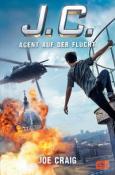 Joe Craig: J.C. - Agent auf der Flucht - Taschenbuch