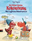 Ingo Siegner: Der kleine Drache Kokosnuss - Mein englisches Bildwörterbuch - gebunden