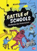 Nicole Röndigs: Battle of Schools - Die Rache des Robonators - gebunden