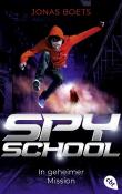 Jonas Boets: Spy School - In geheimer Mission - Taschenbuch