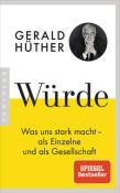 Gerald Hüther: Würde - Taschenbuch