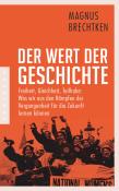 Magnus Brechtken: Der Wert der Geschichte - Taschenbuch