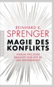 Reinhard K. Sprenger: Magie des Konflikts - Taschenbuch