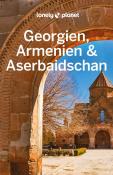 Jenny Smith: LONELY PLANET Reiseführer Georgien, Armenien & Aserbaidschan - Taschenbuch