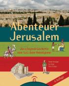 Dieter Vieweger: Abenteuer Jerusalem - gebunden