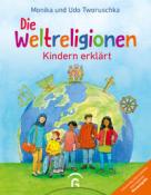 Udo Tworuschka: Die Weltreligionen - Kindern erklärt - gebunden