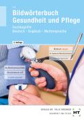 Georg Frie: eBook inside: Buch und eBook Bildwörterbuch Gesundheit und Pflege, m. 1 Buch, m. 1 Online-Zugang