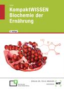 Julian Geiger: KompaktWISSEN Biochemie der Ernährung - Taschenbuch