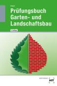 Holger Seipel: Prüfungsbuch Garten- und Landschaftsbau - Taschenbuch