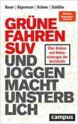 Katharina Schüller: Grüne fahren SUV und Joggen macht unsterblich - Taschenbuch