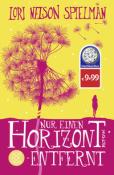Buchcover mit dem Titel 'Nur einen Horizont entfernt'. Gelber Hintergrund mit einer Pusteblume und einer Silhouette einer Person.